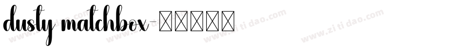 dusty matchbox字体转换